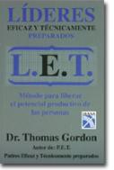 Lideres Eficaz y Tecnicamente Preparados, L.E.T., Book